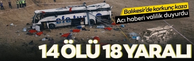 Balıkesir'de katliam gibi kaza! Yolcu otobüsü yoldan çıktı: 14 ölü, 18 yaralı
