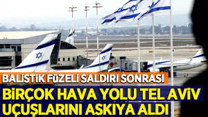 Balistik füzeli saldırı ​​​​​​​Terör devleti İsrail'i krize soktu! Tel Aviv'e uçuşlar askıya alındı