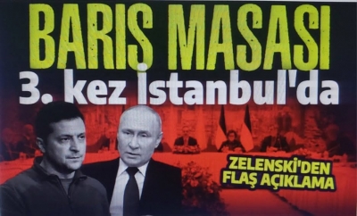 Barış masası yeninden İstanbul'da kurulacak! Ukrayna Devlet Başkanı Zelenskiy duyurdu Rus heyet İstanbul'a geldi