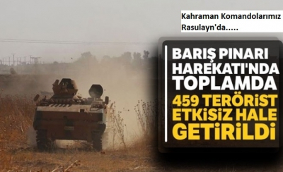 Barış Pınarı Harekatı'nın dördüncü gününde etkisiz hale getririlen terörist sayısı 459 oldu..