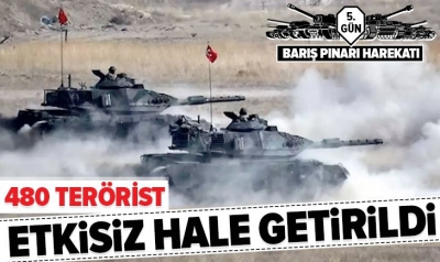 Barış Pınarı Harekatı: 480 terörist etkisiz hale getirildi..