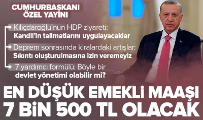 Başkan Erdoğan, 5 bin 500 TL olan emekli maaşı rakamının 2 bin TL artırılarak, 7.500 liraya çıkartıldığını ifade etti. 