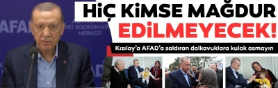  Başkan Erdoğan Adıyamanlılara seslendi: Kimse mağdur edilmeyecek 