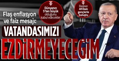 Başkan Erdoğan Afrikalı gençlerle buluştu! 'Enflasyon yine inecek'