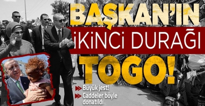Başkan Erdoğan Afrika turunda! İkinci durak Togo! Cadde ve sokaklarda dikkat çeken afişler