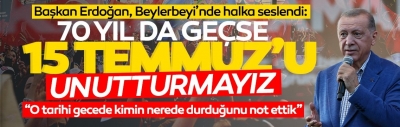 Başkan Erdoğan Beylerbeyi'nde 15 Temmuz programında konuştu: 70 yıl da geçse unutturmayız 