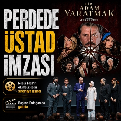 Başkan Erdoğan da galada: Necip Fazıl Kısakürek'in ölümsüz eseri Bir Adam Yaratmak beyaz perdeye taşındı