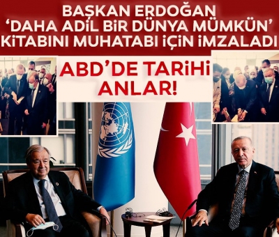 Başkan Erdoğan, 'Daha Adil Bir Dünya Mümkün' kitabını BM Genel Sekreteri Guterres için imzaladı