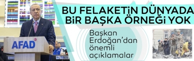 Başkan Erdoğan: Devletimiz tüm imkanlarıyla bölgede! 