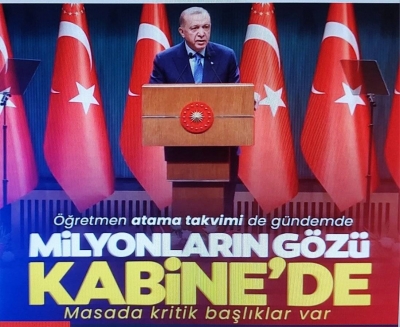 Başkan Erdoğan liderliğinde Kabine toplanıyor! Masada hangi konular var? Öğretmen ataması olacak mı?