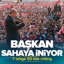 Başkan Erdoğan sahaya iniyor! Yerel seçimler mesaisi için 7 bölge 50 ilde miting.