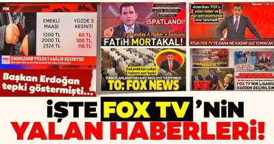 Başkan Erdoğan tepki göstermişti! İşte FOX TV'nin yalan haberleri..