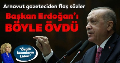 Başkan Erdoğan'a büyük övgü: Dünyadaki tek lider