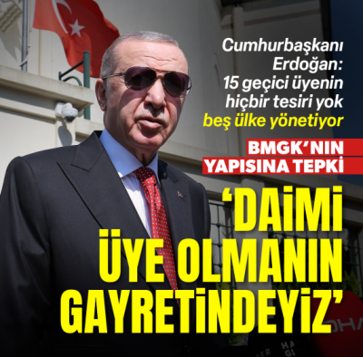 Başkan Erdoğan'dan BM yapısında reform çağrısı: Daimi üye olma gayreti içindeyiz 