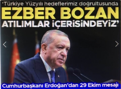 Başkan Erdoğan'dan Cumhuriyet'in 102. yılı için mesaj: Ezber bozan atılımlar içindeyiz.  