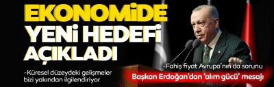 Başkan Erdoğan'dan ekonomi mesajı: Yeni bir safhaya geçiyoruz, alım gücü eskisinden fazla olacak 