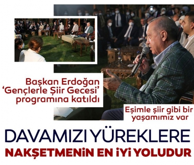 Başkan Erdoğan'dan ''Gençlerle Şiir Gecesi'' programında önemli açıklamalar