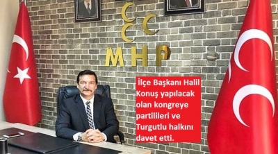 MHP Turgutlu İlçe Kongresi 18 Ağustos 2023 Cuma Günü Gerçekleşecek  