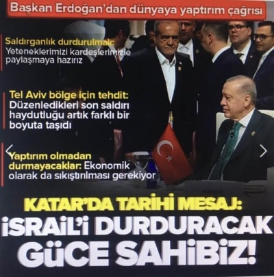 Başkan Erdoğan'dan Katar'da tarihi açıklama: İsrail'i durduracak güce sahibiz | 