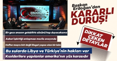 Başkan Erdoğan'dan Libya mutabakatı açıklaması: Sevr ters yüz edildi!.