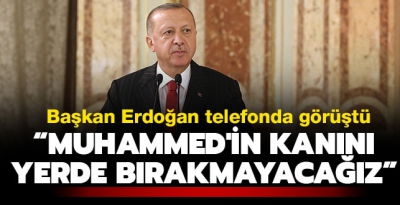 Başkan Erdoğan'dan Muhammed'in ailesine: 