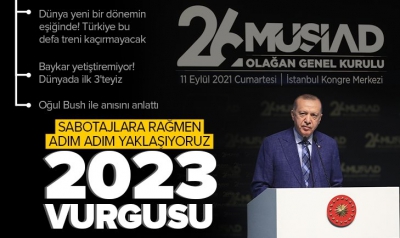 Başkan Erdoğan'dan MÜSİAD 26. Olağan Genel Kurulu'nda önemli açıklamalar
