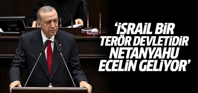 Başkan Erdoğan'dan Netanyahu'ya: İstediğin kadar nükleer bombaya sahip ol, ecelin geliyor, gidicisin