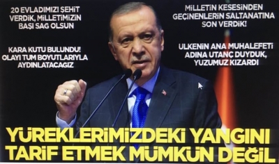 Başkan Erdoğan'dan şehitlerimiz için mesaj: Olayın tüm boyutlarıyla aydınlığa kavuşturulmasını temin edeceğiz | CHP'ye ve Özgür Özel'e tepki