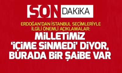 Başkan Erdoğan'dan son dakika 'İstanbul' açıklaması
