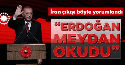 Başkan Erdoğan'ın İran açıklaması dünya basınında ses getirdi! 