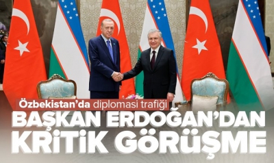 Başkan Recep Tayyip Erdoğan Özbekistan Cumhurbaşkanı Şevket Mirziyoyev ile görüştü 