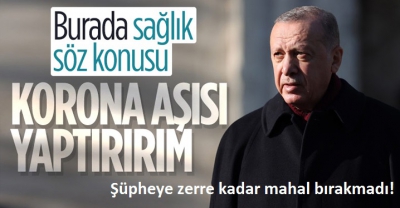 Başkan Recep Tayyip Erdoğan'dan aşı açıklaması: 