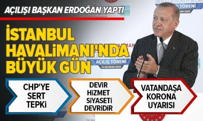 Başkan Recep Tayyip Erdoğan'dan İstanbul Havalimanı'nın 3. pistinin açılışında önemli açıklamalar.