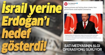 Batı medyasının Türkiye üzerinden algı operasyonu sürüyor! Şimdi de İsrail diyemeyip, Erdoğan'ı hedef gösterdiler..