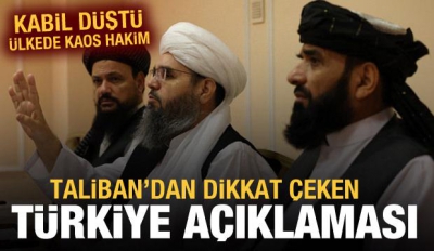 Beklenen açıklama geldi: Taliban'dan son dakika Türkiye açıklaması