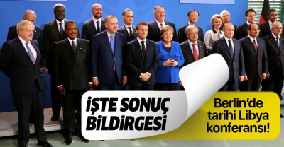 Berlin'de tarihi zirve! İşte Libya Konferansı Sonuç Bildirgesi...