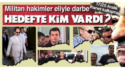 Bir kumpasın anatomisi: 17-25 Aralık FETÖ'nün yargısal darbe girişimi.