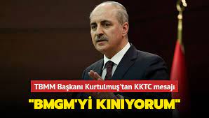 BMBG'yi kınayan TBMM Başkanı Kurtulmuş'tan net mesaj: Kıbrıs Türkü'nün hakkı yerde kalmayacak