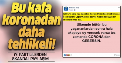 Bu kafa koronavirüsten daha tehlikeli. İYİ Partililerden skandal paylaşım!..