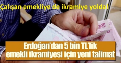 Çalışan emekliye de ikramiye yolda! Başkan Erdoğan talimat verdi! Torba Yasa ile... 