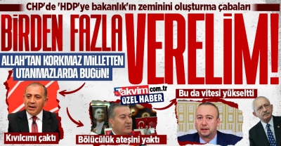 CHP 'HDP'ye bakanlık' vaadini büyüttü: Birden fazla bakanlık alabilirler
