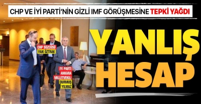 CHP ve İYİ Parti IMF ile gizli görüştü! Skandal buluşmaya tepki yağdı..