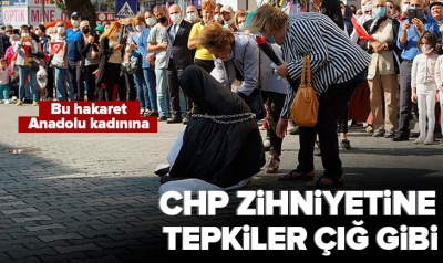 CHP zihniyetine tepkiler çığ gibi! Bu hakaret Anadolu kadınına.