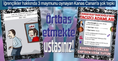 CHP’deki taciz ve tecavüz olaylarına üç maymunu oynayan Canan Kaftancıoğlu’na vatandaştan sert tepki: Her şeyi örtbas etmekte ustasınız 