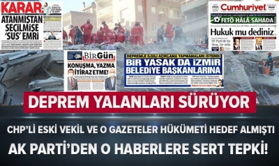 CHP'li Barış Yarkadaş ile Sözcü Gazetesi, Cumhuriyet Gazetesi, Karar Gazetesi ve Birgün Gazetesi’nin deprem yalanları sürüyor! 