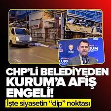 CHP’li belediyeden afiş hazımsızlığı! Altınok'tan sonra Kurum'a da pankart engeli