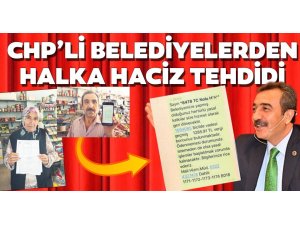 CHP'li belediyeler, vatandaşa haciz mesajı göndermeye başladı...