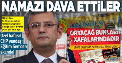 CHP'li Özgür Özel'in 'Ortaçağ zihniyeti' açıklamasının ardıdan bir skandal da Eğitim-Sen'den: Sabah namazı buluşmaları laikliğe aykırı! 