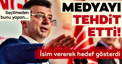 CHP'nin İstanbul adayı Ekrem İmamoğlu medyayı tehdit etti..