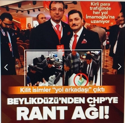 CHP'nin rant ağı Beylikdüzü'ne uzandı! Kirli parada her yol İBB Başkanı Ekrem İmamoğlu'na çıkıyor